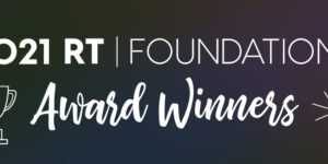 2021 RT | Foundation Award Recipients