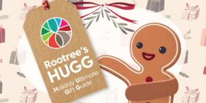 A HUGG from Rootree: Rootree’s Holiday Ultimate Gift Guide